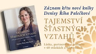 DENISA ŘÍHA PALEČKOVÁ - Křest knihy Tajemství šťastných vztahů