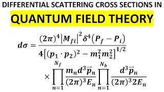 Scattering Cross Sections In Quantum Field Theory | Differential Scattering Cross Section