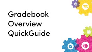 Gradebook Overview QuickGuide