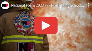 National Foam 2023 FFF Firefighting School - 2min Recap Video