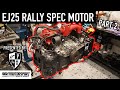 BUILDING MY FIRST EJ25 RALLY SPEC MOTOR (PART 2) x LONG BLOCK #RutsAndGuts