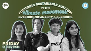 Fostering Sustainable Activism in the Climate Movement: Overcoming Anxiety & Burnouts
