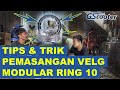 TUTURIAL PEMASANGAN VELG MODULAR R10 - GScooter