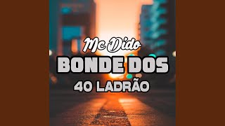 Bonde dos 40 Ladrão