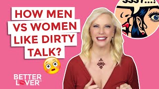 Dirty Talk: Men Vs. Women