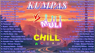 KUMPAS X MULI 🔥 TOP 10 TRENDING OPM CHILL SONGS 2022 💝 Moira , Ace Banzuelo...
