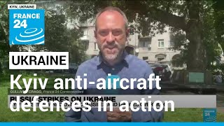 Kyiv says anti-aircraft defences in action against Russian attacks • FRANCE 24 English