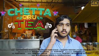 Chetta Oru Tea - Tamil Short Film | Vijay Sri Hari | Cold Coffee Creations | 4K - English Subtitles