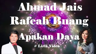 Ahmad Jais \u0026 Rafeah Buang ~Apakan Daya ~Lirik