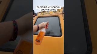 CLEANING MY SCHOOL BUS WINDOWS