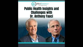 🎙Public Health Insights and Challenges with Dr. Anthony Fauci Ep. 260