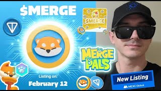 $MERGE - MERGE PALS TOKEN CRYPTO COIN HOW TO BUY MEXC GLOBAL TON DAPP GAME TELEGRAM DEDUST STON.FI