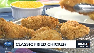 Mr. Food: Classic Fried Chicken (6-18-2024)