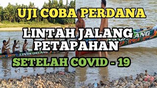 Pacu Jalur| Test Jalur Lintah Jalang Desa Petapahan| 2022