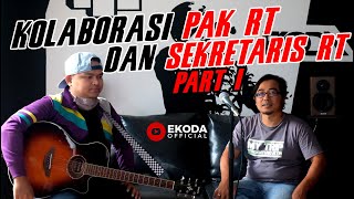 Kolaborasi Pak RT dan Sekretaris RT | Part-1