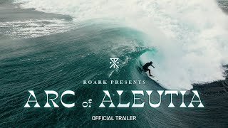 Arc of Aleutia (2021) | Official Trailer HD