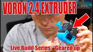 VORON 2.4 3d Printer Build It Live *Episode 10* Clockwork Extruder