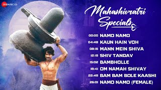Mahashivratri Specials 2023 - Full Album | Namo Namo, Kaun Hain Voh, Shiv Tandav & More