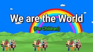 We are the World Lyrics || We are the Children || Graduation Song || For Children
