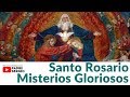 Santo Rosario Misterios Gloriosos (miércoles y domingos)