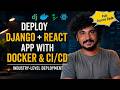 Industry-Level Django + React Deployment with Docker, CI/CD | Linode VPS | Full Source Code