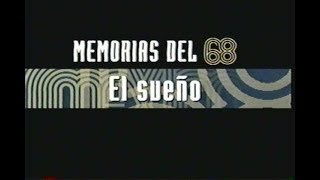 Memorias del 68: El sueño