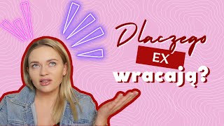 Dlaczego ex wraca? Poznaj powody, dla których EX pukają do drzwi!