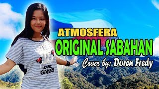 Original Sabahan-Atmosfera | MV Cover by : Doren Fredy (Rungus Version)