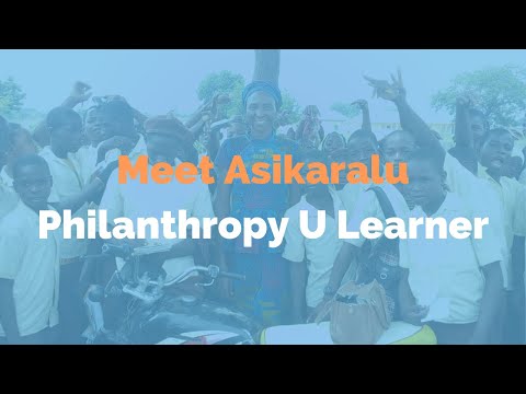 Meet Asikaralu – Philanthropy U Learner