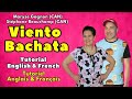 Viento Bachata Line Dance (Tutorial English & French / Tutoriel Anglais & Français)