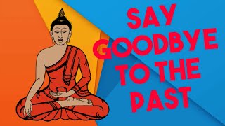 Budha Quotes-7|Lord Murari|Say Goodbye to the past