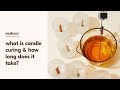 how long do candles need to cure? 🤨