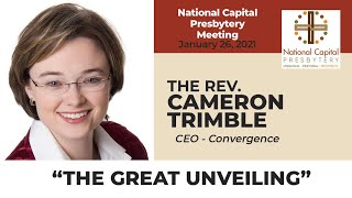 The Rev. Cameron Trimble - Sermon, National Capital Presbytery Meeting -January 2021