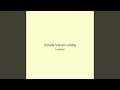 Clouds Velvet Lullaby