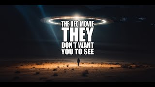 The UFO Movie They Don’t Want You To See (Official Trailer) | Watch Free On Pave TV