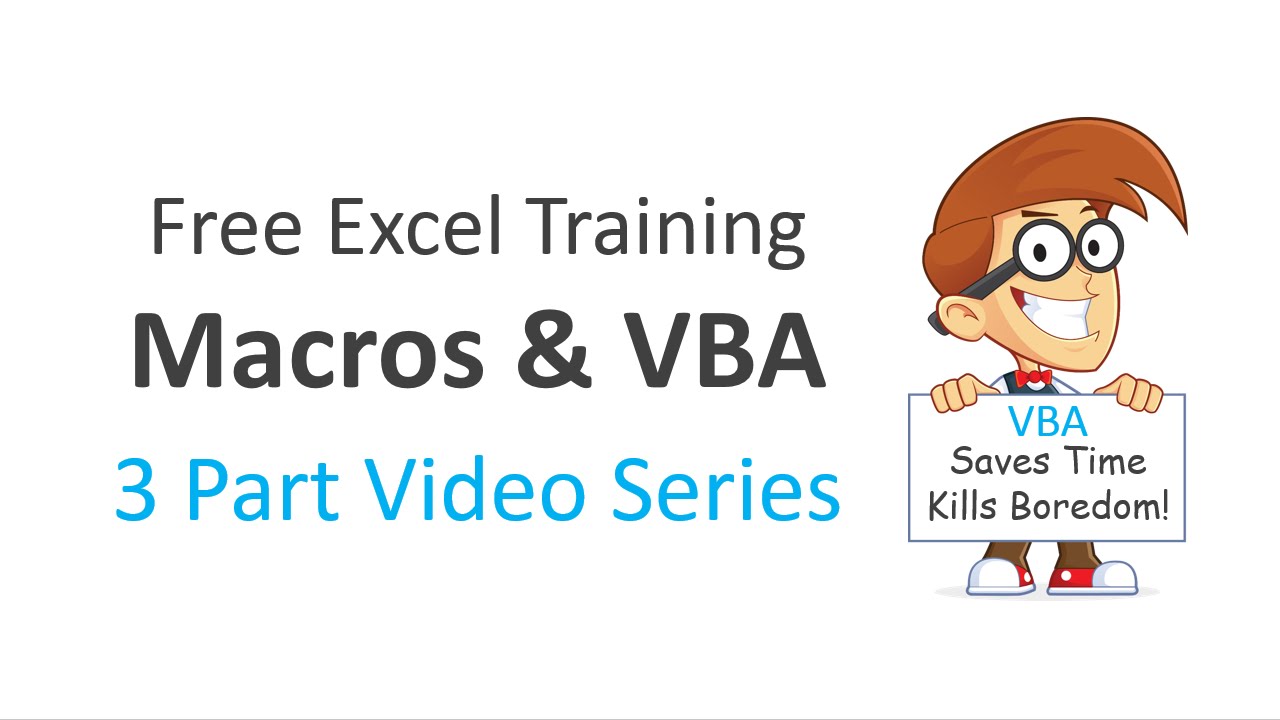 Excel Macros And Vba: Free Training Series - YouTube