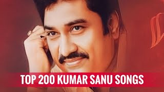Top 200 Kumar Sanu Songs