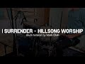 I Surrender - Hillsong Worship (Drum Tutorial)