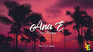 Sam Veamoi - Ana E Remake (Prod. by DJ Kaitapu)