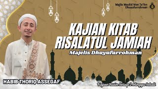 [LIVE] Majelis Dhuyufurrohman Kajian Kitab Risalatul Jamiah - Bahaya Adu Domba