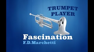 Fascination - Bb Trumpet - F.D.Marchetti (No.236)