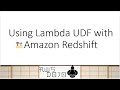 AWS Tutorials - Using Lambda UDF with Amazon Redshift