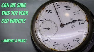 Restoring a 1916 pocket watch - and making a hand!