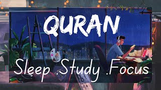 Relaxing Quran recitation to sleep/study/focus 📚 LoFi rainy theme
