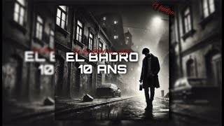 Elbadro - 10 ans (prod by veedy beats)