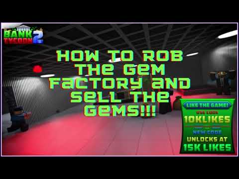 Bank Tycoon 2! How to  rob the Gem Factory, And sell the Gems!!!