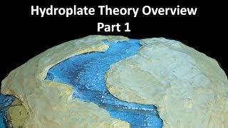 Hydroplate Theory Overview Part 1