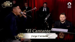 El Cantante - Jorge Carmona - Noche, Boleros y Son