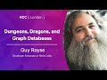 Dungeons, Dragons, and Graph Databases - Guy Royse - NDC London 2022