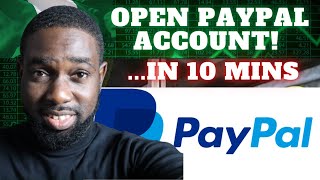 HOW TO OPEN A PAYPAL ACCOUNT IN NIGERIA!! (How To Verify A PayPal Account Fast in 2022!)